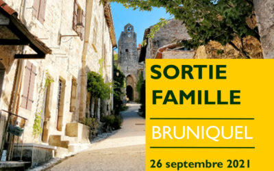 “SORTIE FAMILLE” : une journée à Bruniquel