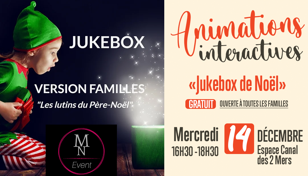 ANIMATIONS INTERACTIVES DE NOËL EN FAMILLE “Jukebox de Noël”