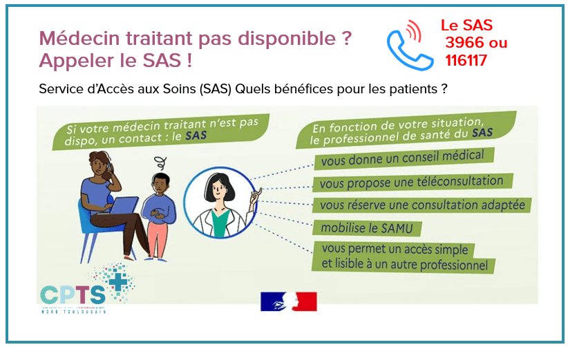 INFORMATION : Accès rapide aux soins avec le SAS, appelez le 116117.