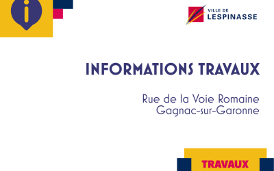 TRAVAUX : Rue de la Voie Romaine – Gagnac-sur-Garonne