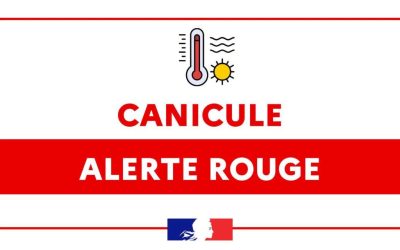 SÉCURITÉ : VIGILANCE ROUGE CANICULE