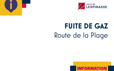FUITE DE GAZ : Rupture d’une canalisation – Pont de la route de la Plage